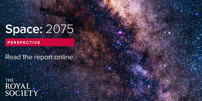SSTL Chairman Leads Royal Society’s Space: 2075 Report