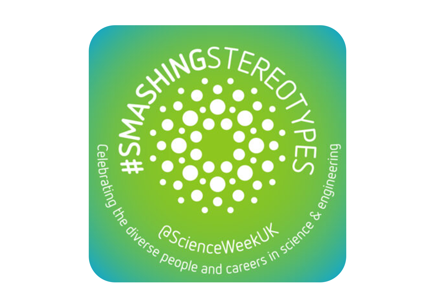 Smashing Stereotypes for British Science Week